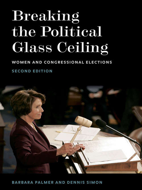 Breaking the Political Glass Ceiling: Women and Congressional Elections (Gender Politics--global Issues Ser.)