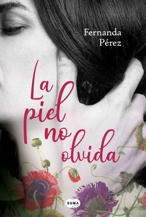 Book cover of La piel no olvida