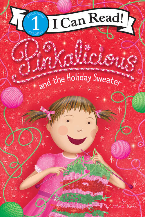 Book cover of Pinkalicious and the Holiday Sweater (I Can Read Level 1)