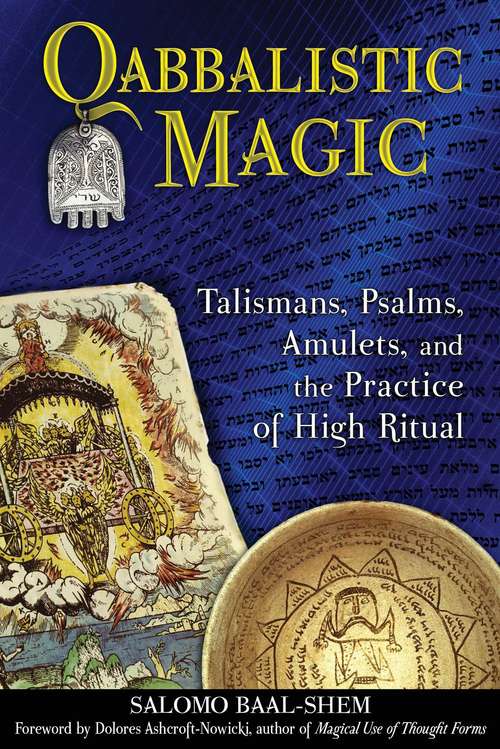 Book cover of Qabbalistic Magic: Talismans, Psalms, Amulets, and the Practice of High Ritual