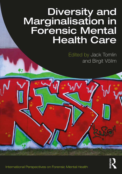 Book cover of Diversity and Marginalisation in Forensic Mental Health Care (International Perspectives on Forensic Mental Health)