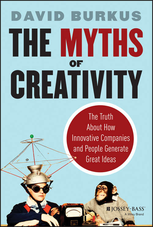 Book cover of The Myths of Creativity