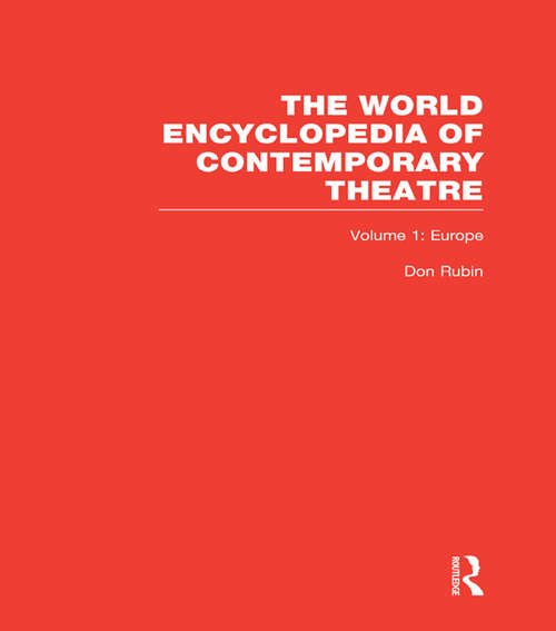 Book cover of World Encyclopedia of Contemporary Theatre: Volume 1: Europe (World Encyclopedia Of Contemporary Theatre Ser.: Vol. 3)