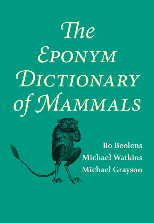Book cover of The Eponym Dictionary of Mammals