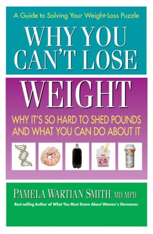Book cover of Why You Can't Lose Weight