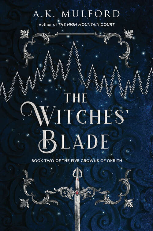 Book cover of The Witches' Blade: A Novel (The Five Crowns of Okrith #2)
