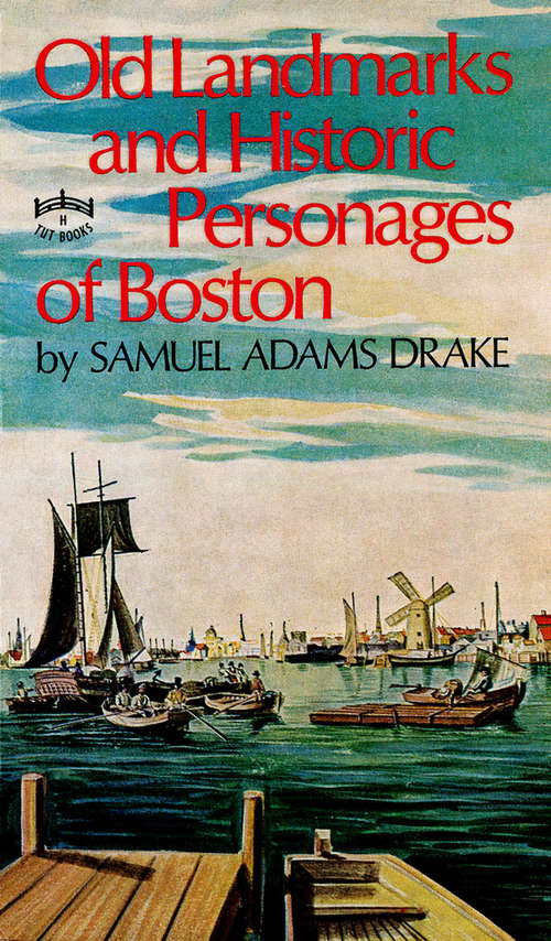 Book cover of Old Landmarks and Historic Personages of Boston