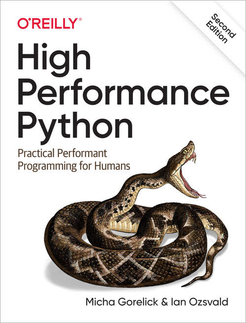 Book cover of High Performance Python: Practical Performant Programming for Humans (2)