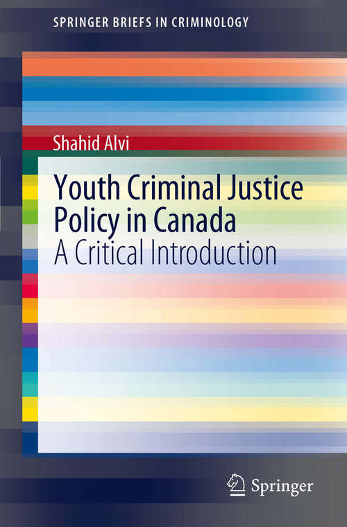 Youth Criminal Justice Policy in Canada