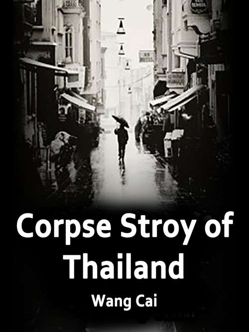 Corpse Stroy of Thailand: Volume 2 (Volume 2 #2)