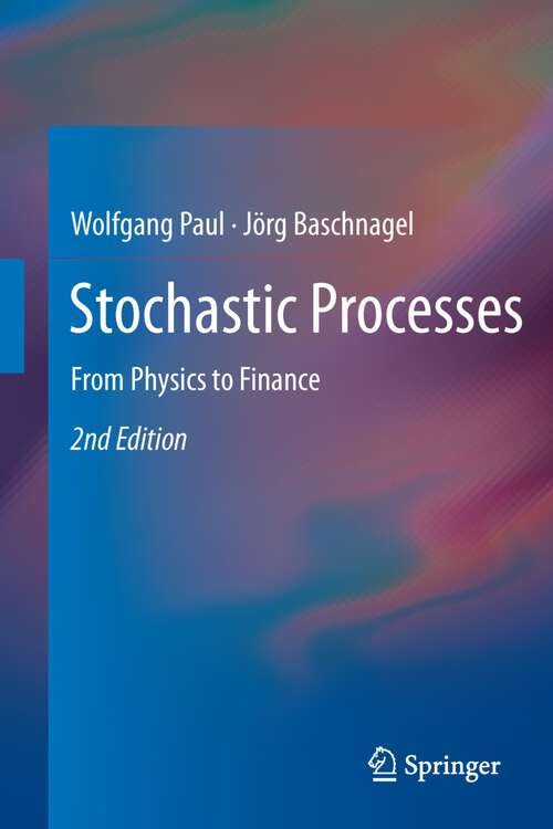 Book cover of Stochastic Processes: From Physics to Finance