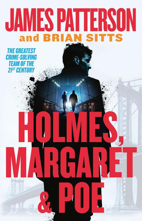 Book cover of Holmes, Margaret & Poe: The Greatest Crime-Solving Team of the Twenty-First Century