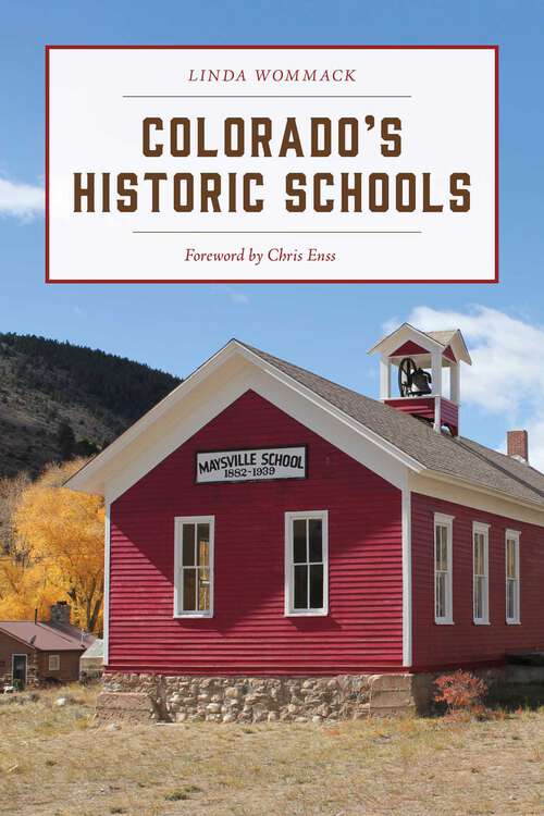 Book cover of Colorado's Historic Schools