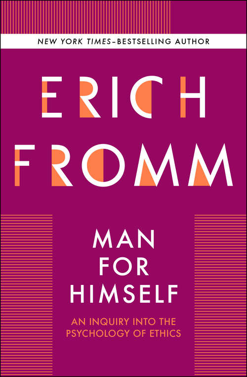 Book cover of Man for Himself: An Inquiry Into the Psychology of Ethics (Routledge Classics Ser. (PDF))
