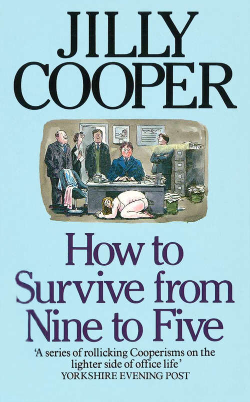Book cover of How To Survive From Nine To Five