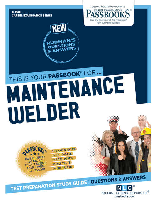 Book cover of Maintenance Welder: Passbooks Study Guide (Career Examination Series)