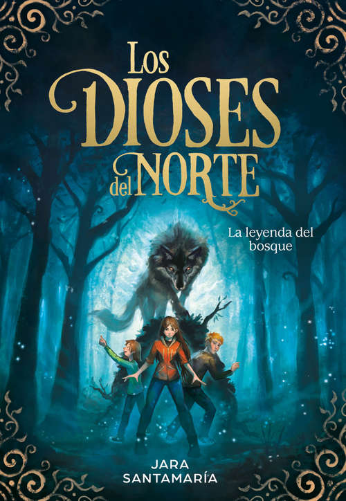 Book cover of La leyenda del bosque (Los dioses del norte: Volumen 1)