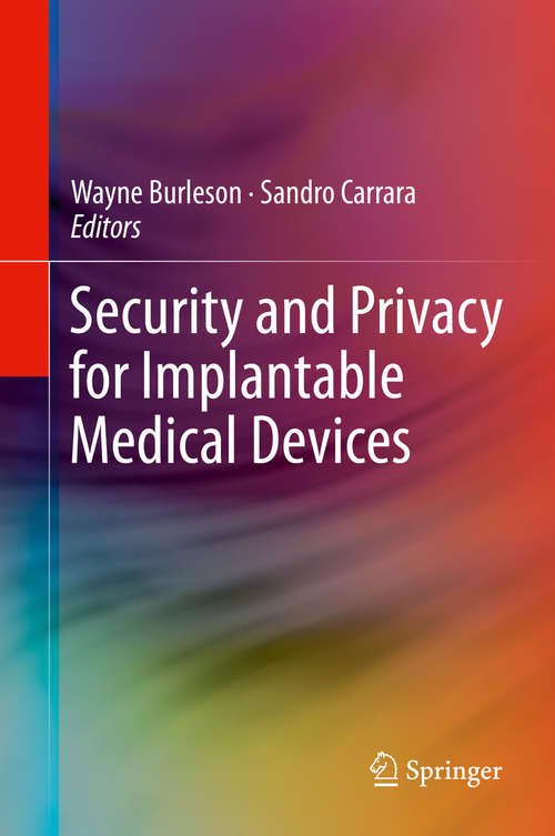 Book cover of Security and Privacy for Implantable Medical Devices