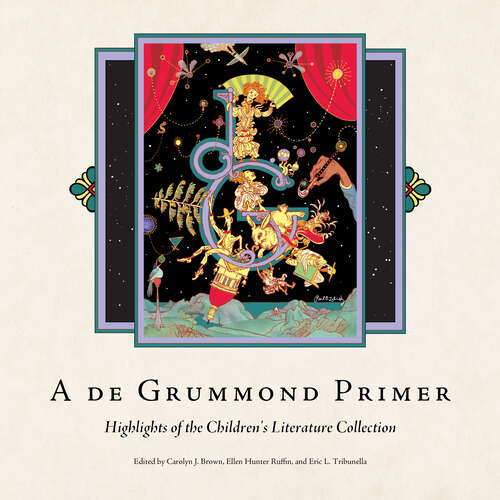 Book cover of A de Grummond Primer: Highlights of the Children's Literature Collection (EPUB Single)