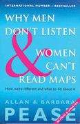 Why men don't listen & women can't read maps: how we're different and what to do about it