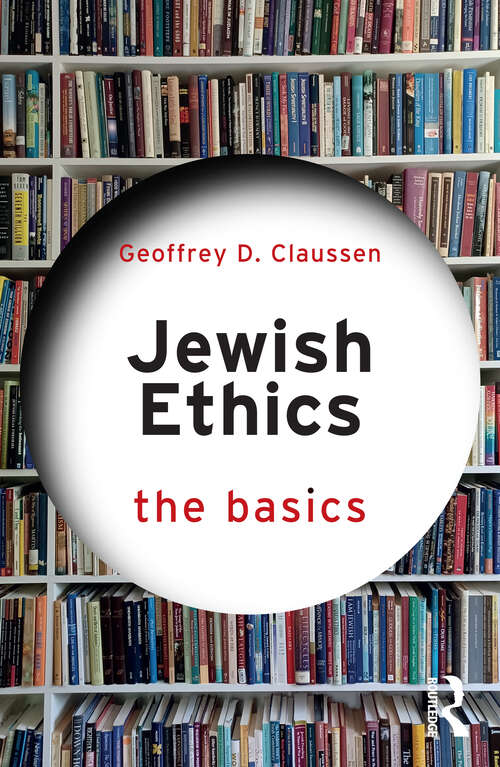 Book cover of Jewish Ethics: The Basics (The Basics)