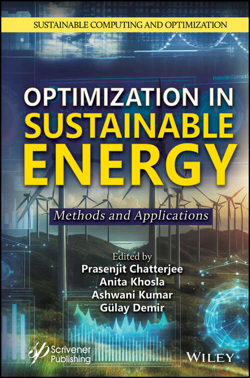 Book cover of Optimization in Sustainable Energy: Methods and Applications (Sustainable Computing and Optimization)