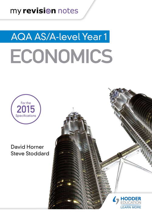 My Revision Notes: AQA AS Economics (My Revision Notes)