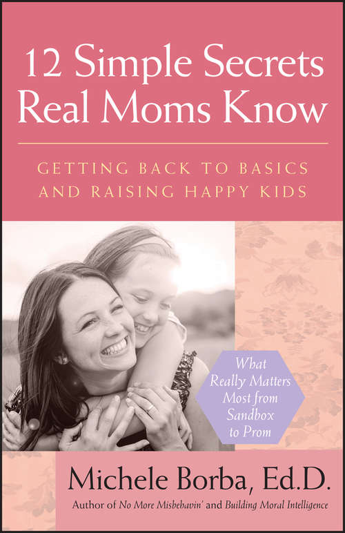 Book cover of 12 Simple Secrets Real Moms Know