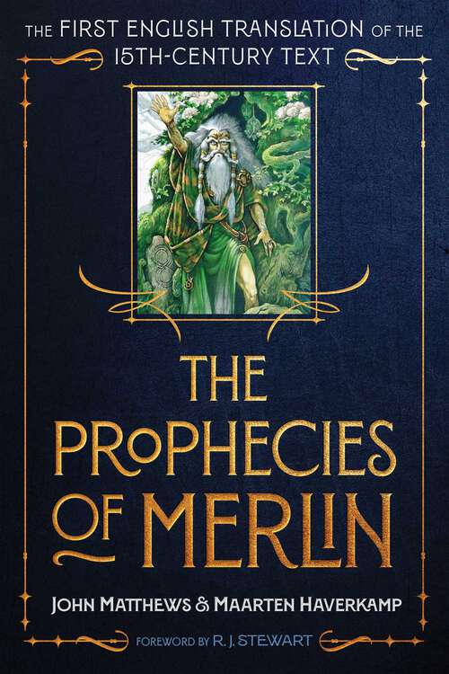 Book cover of The Prophecies of Merlin: The First English Translation of the 15th-Century Text