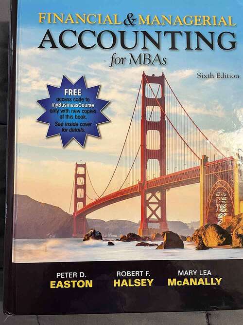 Book cover of Financial and Managerial Accounting for MBAs (Sixth Edition)