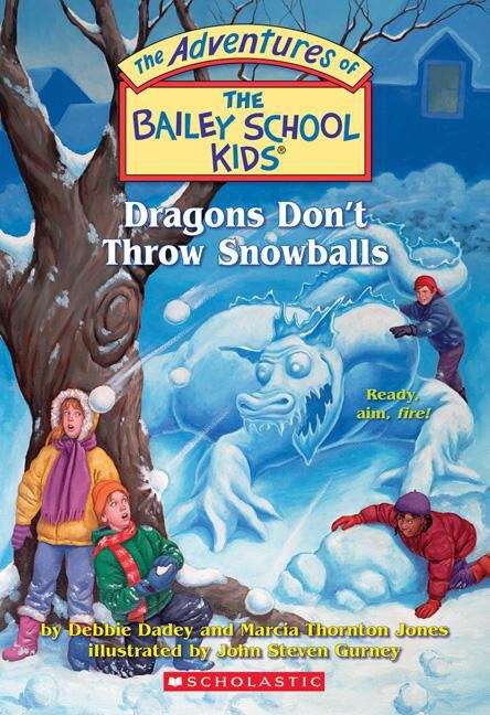 Book cover of Dragons Don't Throw Snowballs (The Adventures of the Bailey School Kids #51)