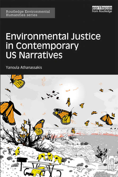 Book cover of Environmental Justice in Contemporary US Narratives: Environmental justice in contemporary U.S. narratives (Routledge Environmental Humanities)