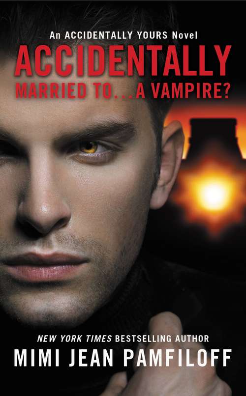 Book cover of Accidentally Married to...A Vampire?