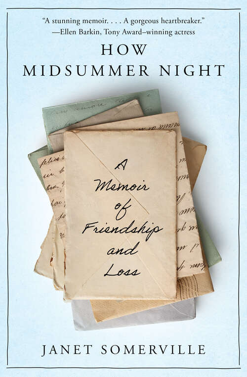 Book cover of How Midsummer Night: A Memoir of Friendship and Loss