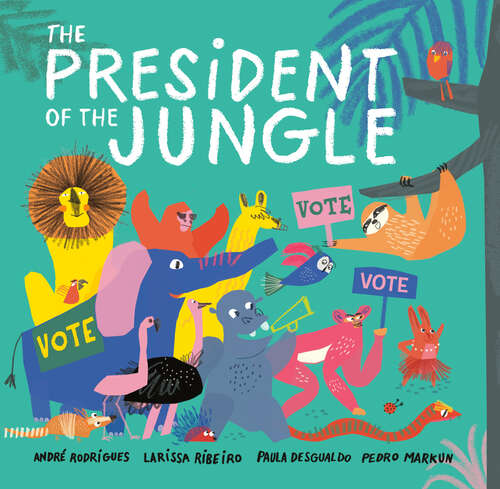 Book cover of The President of the Jungle