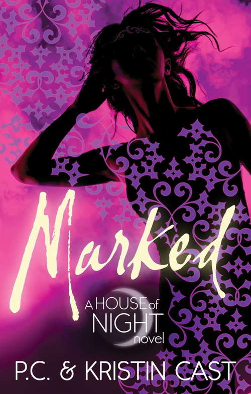 Marked: Number 1 in series (House of Night #1)