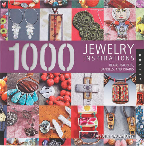 Book cover of 1000 Jewelry Inspirations: Beads, Baubles, Dangles, and Chains (1000 Series)