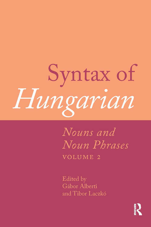 Book cover of Syntax of Hungarian: Nouns and Noun Phrases, Volume 2 (1) (Comprehensive Grammar Resources)