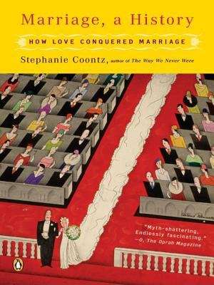 Book cover of Marriage, a History: How Love Conquered Marriage