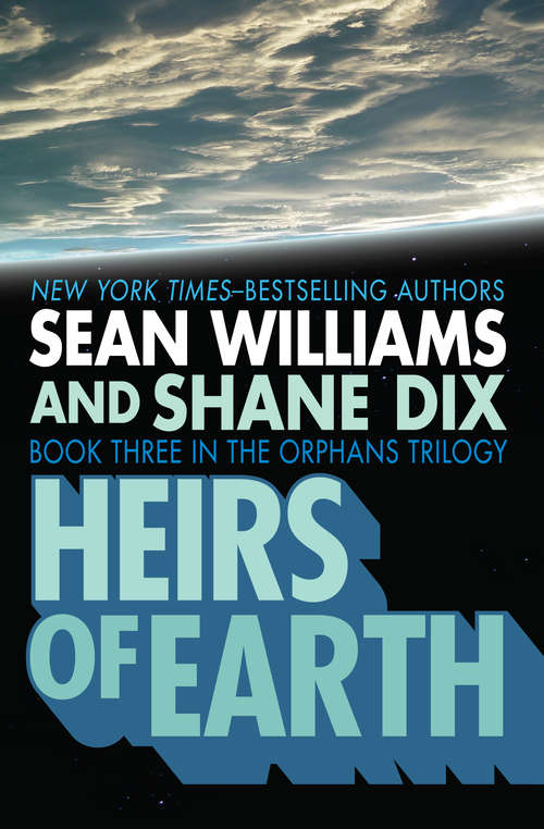 Heirs of Earth (The Orphans Trilogy #3)