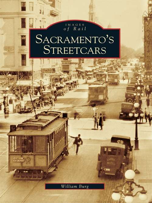 Book cover of Sacramento's Streetcars