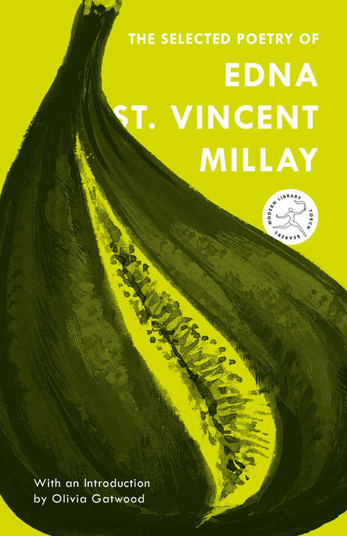 The Selected Poetry of Edna St. Vincent Millay (Modern Library Torchbearers)