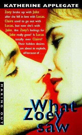 Book cover of What Zoey Saw (Making Out, Book #6)