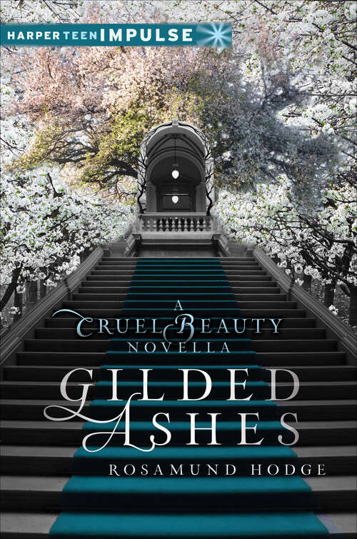 Book cover of Gilded Ashes: A Cruel Beauty Novella
