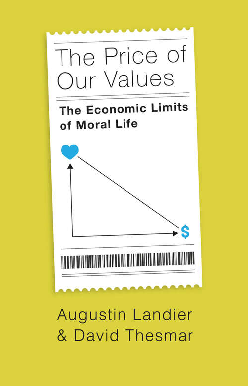 Book cover of The Price of Our Values: The Economic Limits of Moral Life