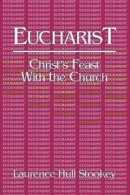 Book cover of Eucharist: Christ's Feast with the Church