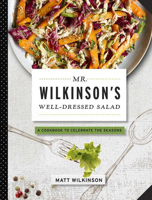 Book cover of Mr. Wilkinson's Well-Dressed Salads