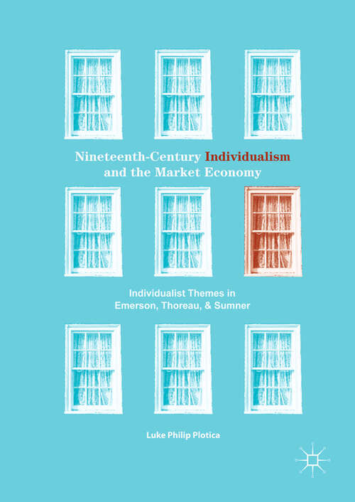 Book cover of Nineteenth-Century Individualism and the Market Economy