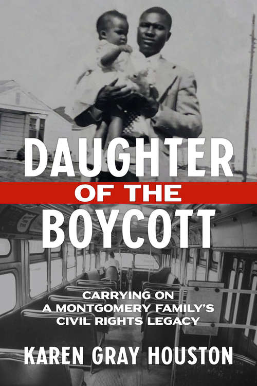 Book cover of Daughter of the Boycott: Carrying On a Montgomery Family's Civil Rights Legacy