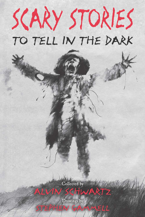 Book cover of Scary Stories to Tell in the Dark (Scary Stories #1)